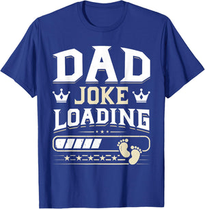 Funny Dad Joke Loading Happy Fathers Day Men Dad Grandpa T-Shirt - T-Shirt | Royal
