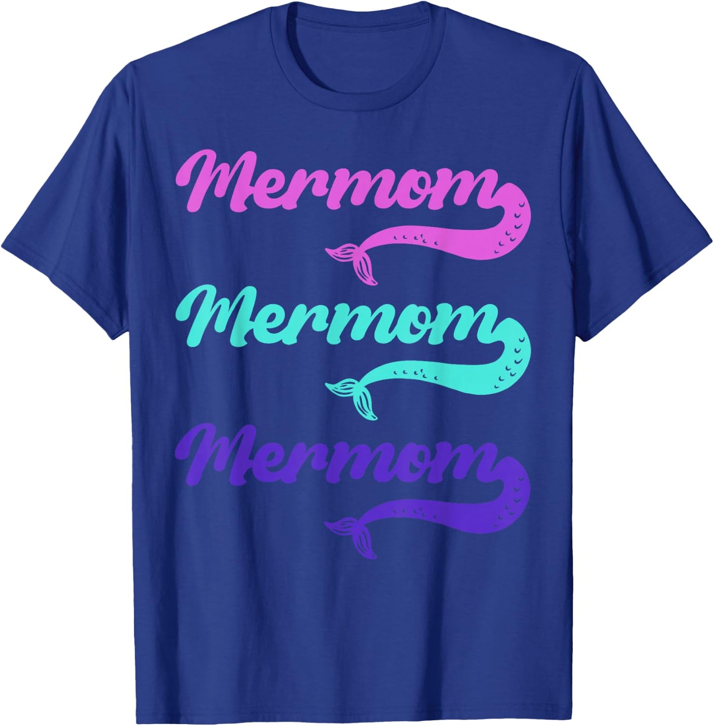 Mermaid Tail Mermom Sea T-Shirt - T-Shirt | Royal