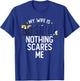 Bosnia And Herzegovina My Wife Is Bosnian Nothing Scares Me T-Shirt - T-Shirt | Royal