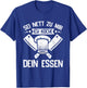 Sei Nett Zu Mir Ich Koche Dein Essen Koch Hobbykoch Chefkoch T-Shirt - T-Shirt | Royal