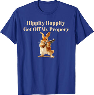 Hippity Hoppity Get Off My Property T-Shirt - T-Shirt | Royal