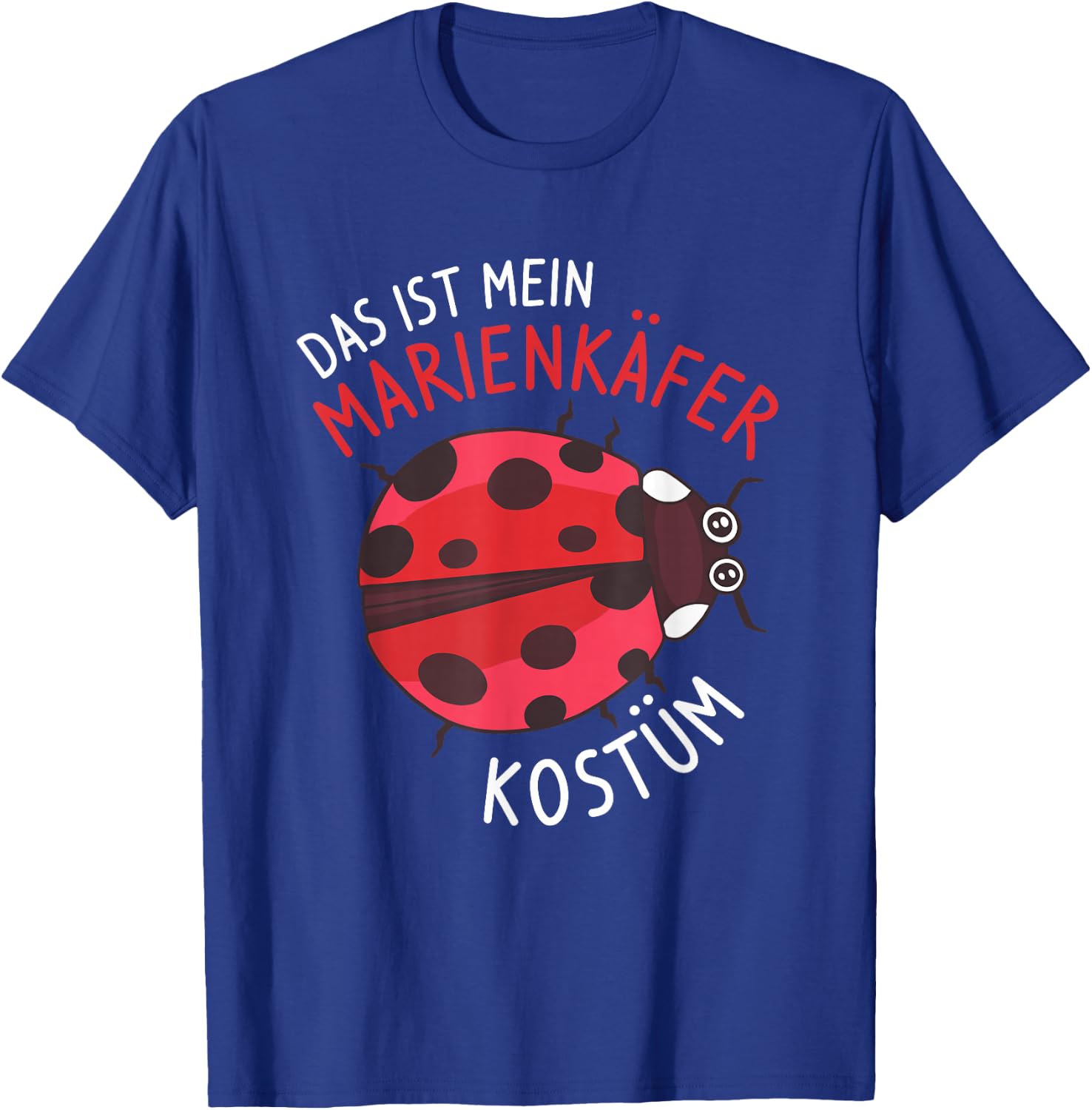 Das Ist Mein Ladybird Costume , black T-Shirt - T-Shirt | Royal