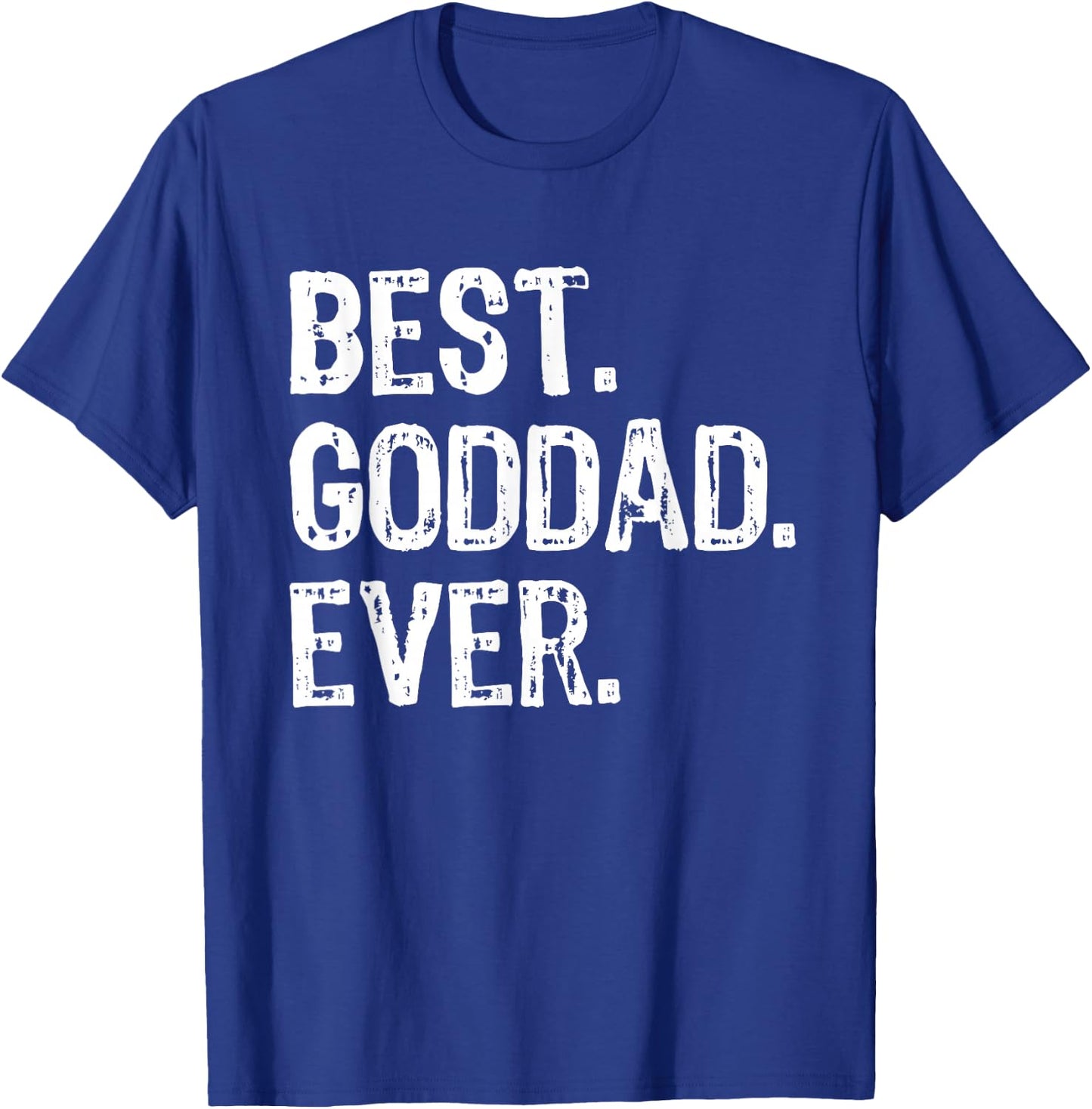 Best Goddad Ever Family Cool Funny Godfather T-Shirt - T-Shirt | Royal