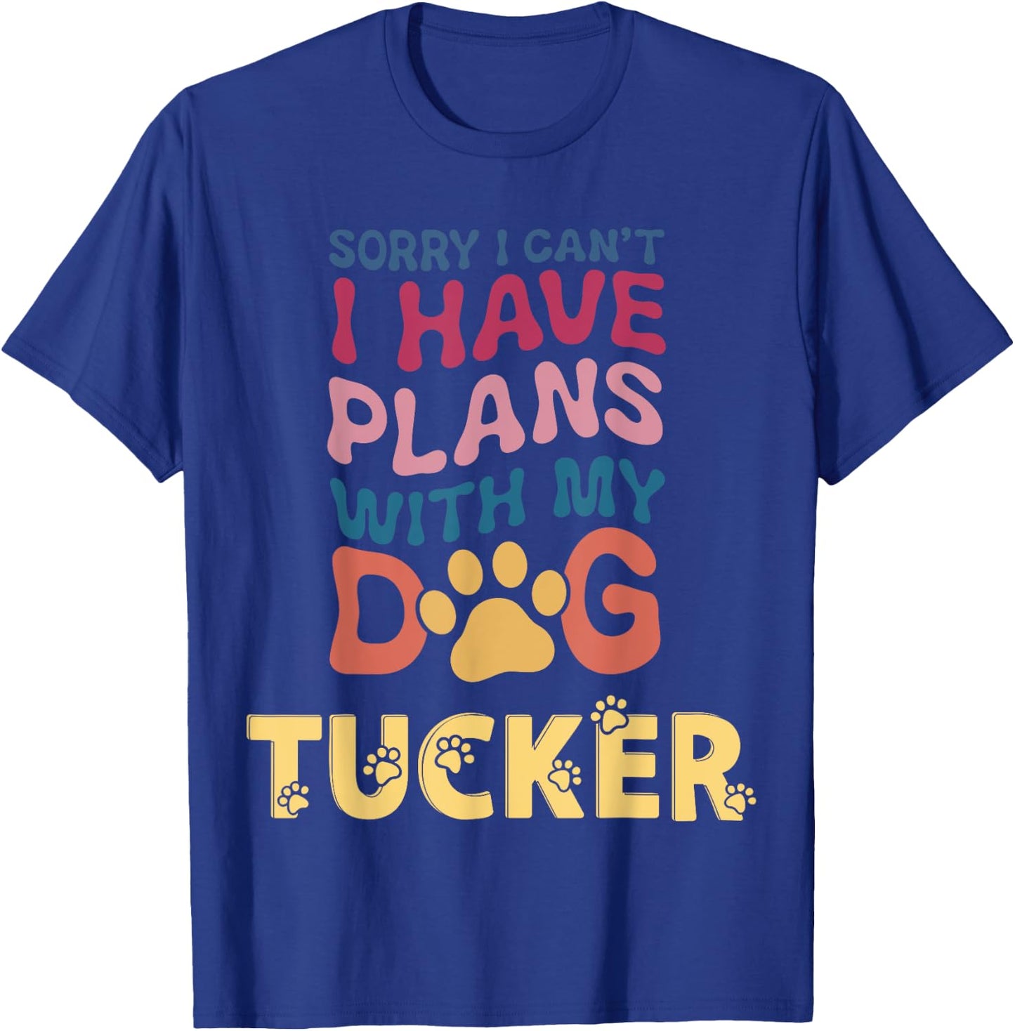 Dog Name Tucker Personalised Gift Busy With My Dog Tucker T-Shirt - T-Shirt | Royal