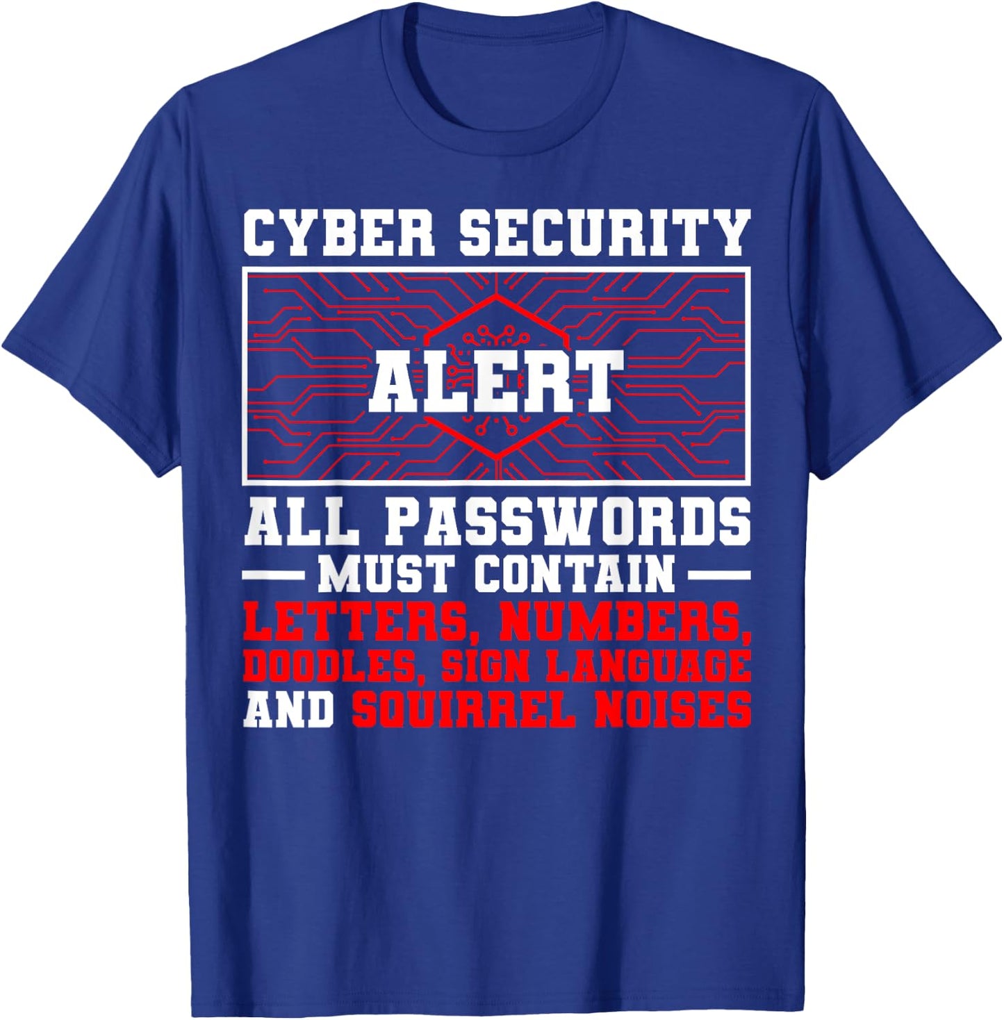 Cybersecurity Job IT Security Consultant Analyst Specialist T-Shirt - T-Shirt | Royal