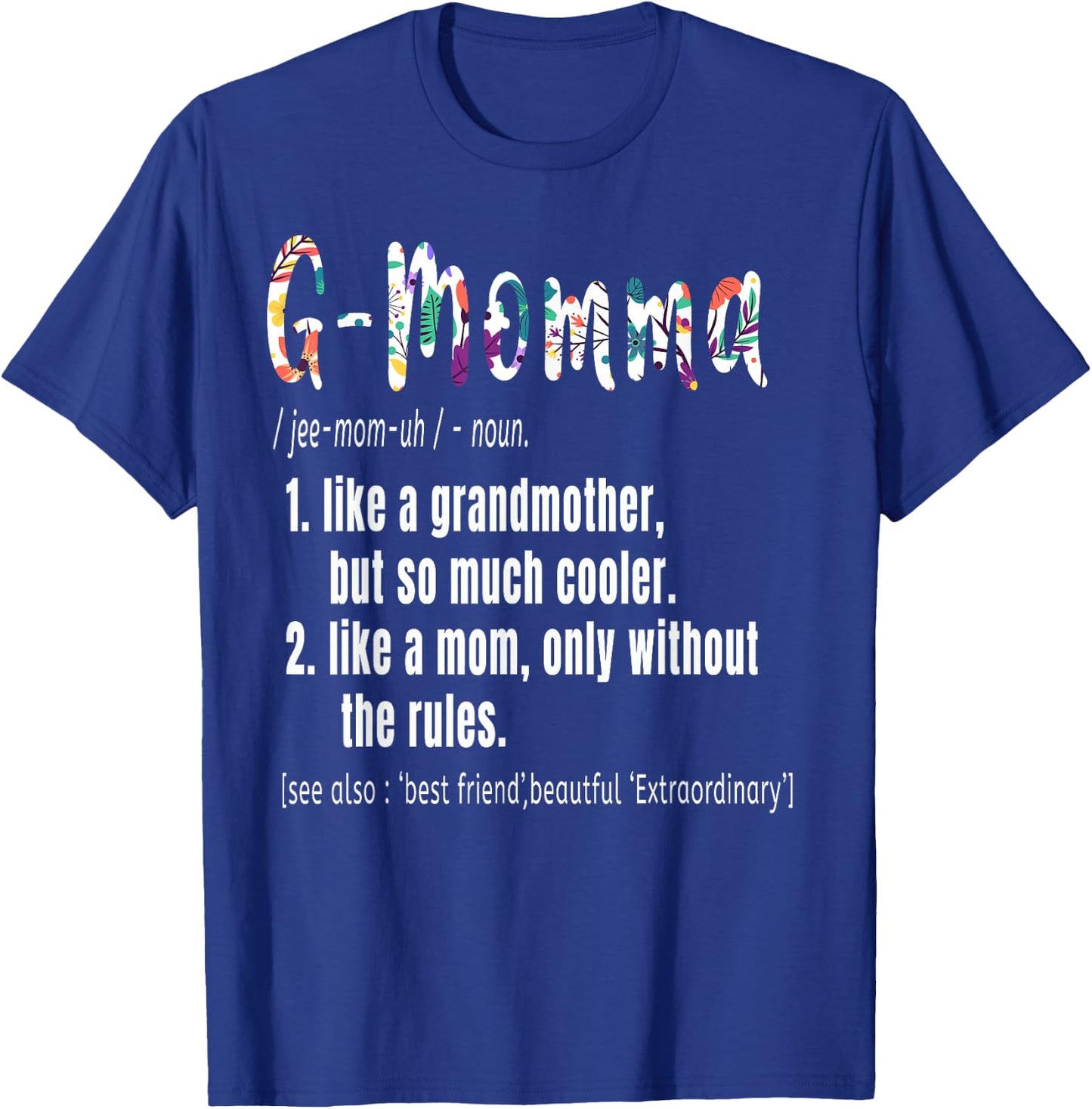 G-Momma Definition Mother's Day & Birthday gift Grandmother T-Shirt - T-Shirt | Royal