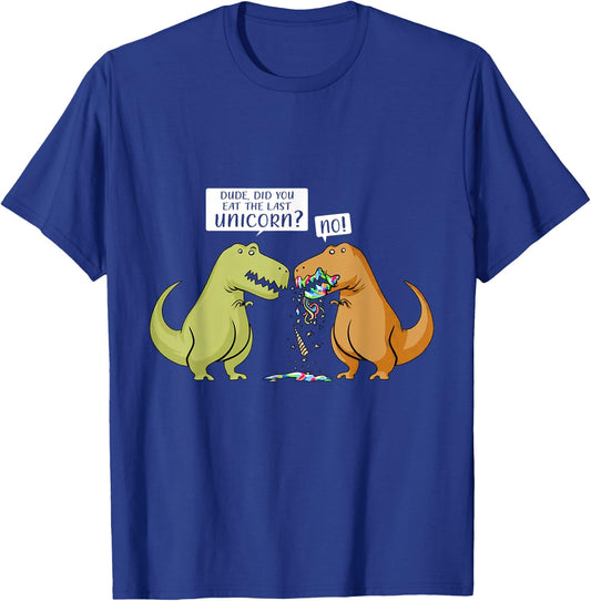 Funny Did You Eat The Last Unicorn Dinosaur T-Shirt - T-Shirt | Royal