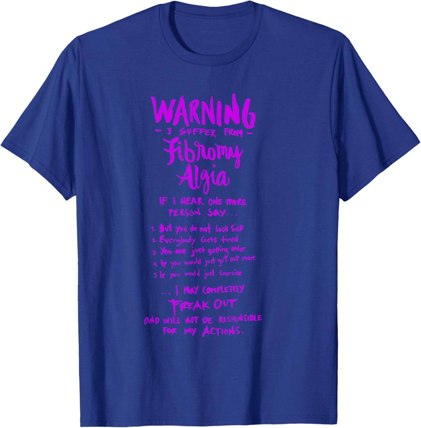 Warning I Suffer from Fibromyalgia - Funny Fibro Saying T-Shirt - T-Shirt | Royal