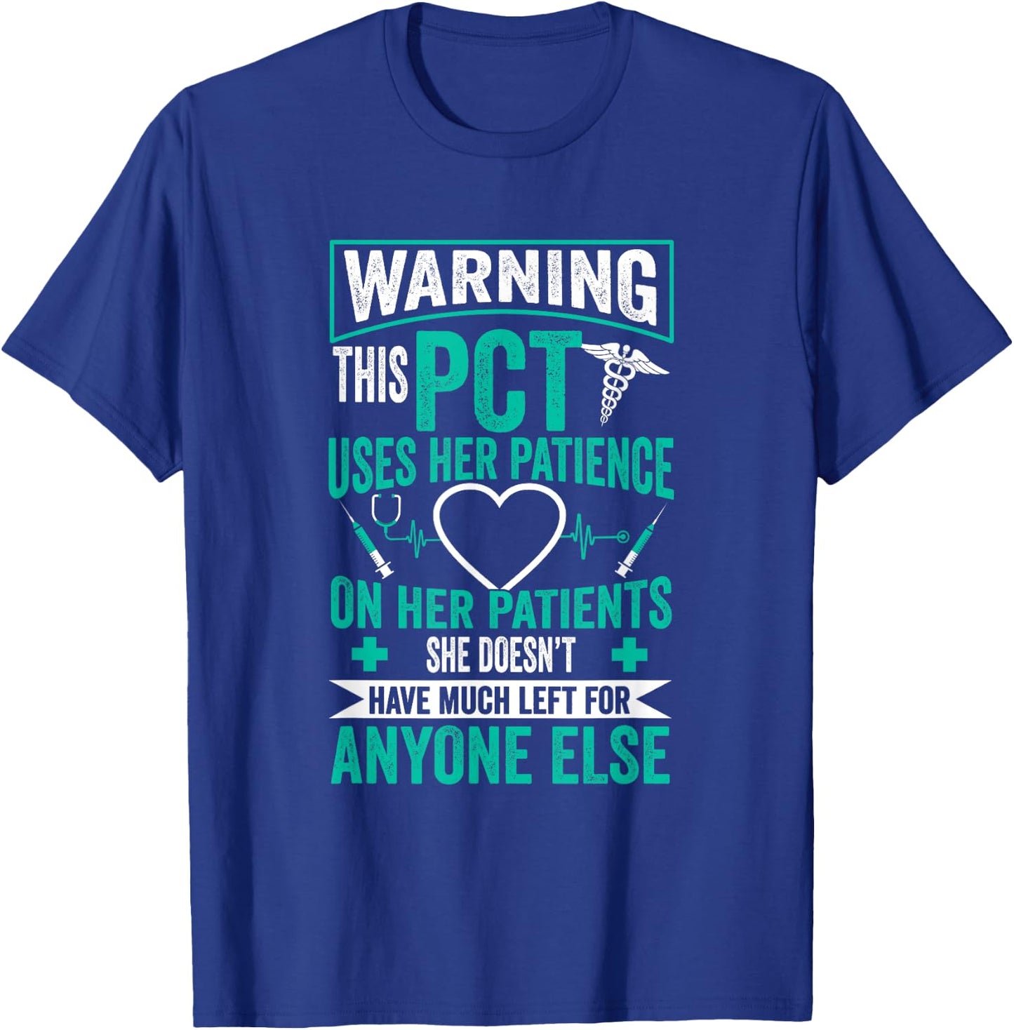 PCT Nurse - Patient Care Technician T-Shirt - T-Shirt | Royal