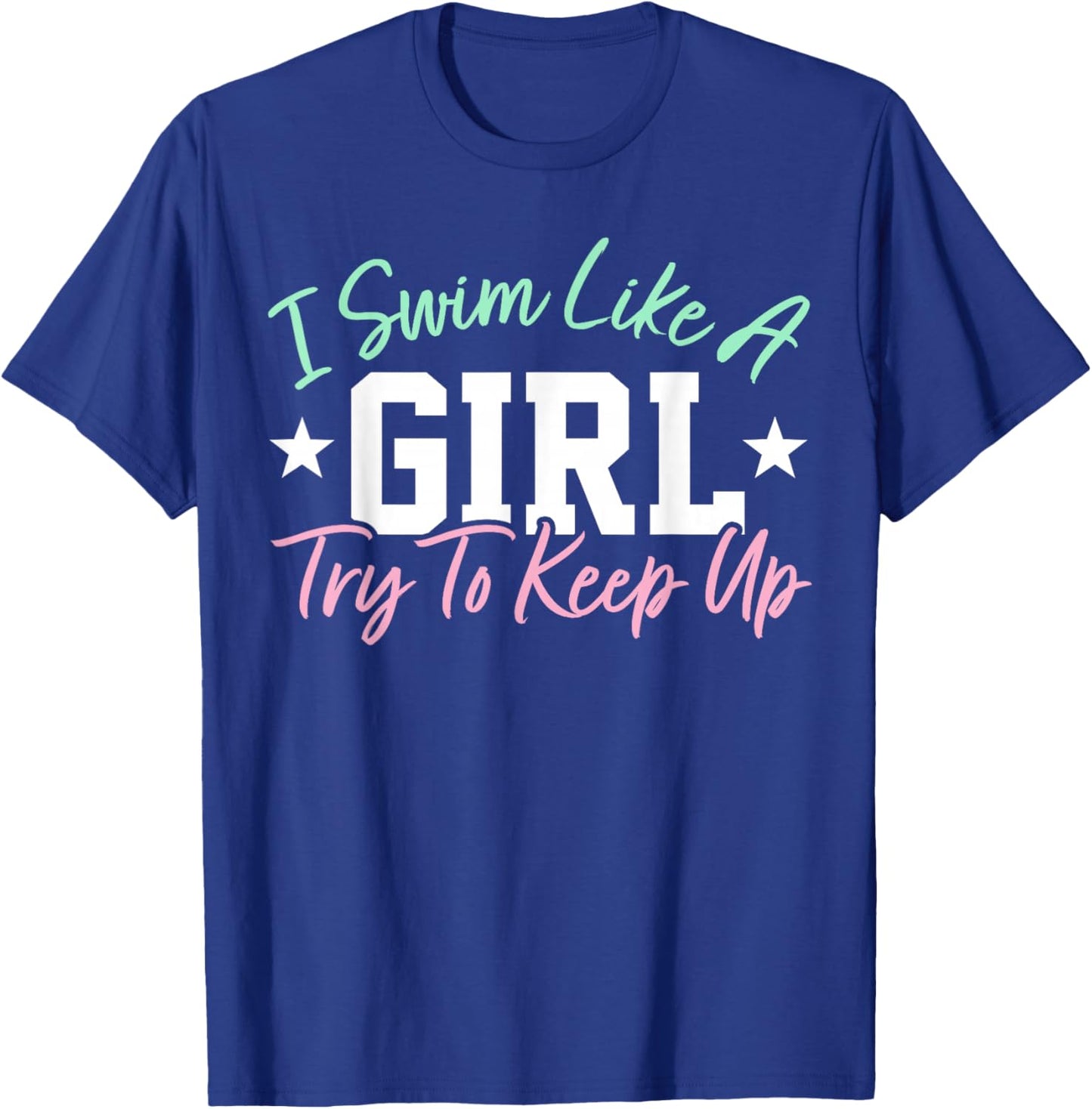Women Swimming Girl Swim Daughter Swimmer T-Shirt - T-Shirt | Royal