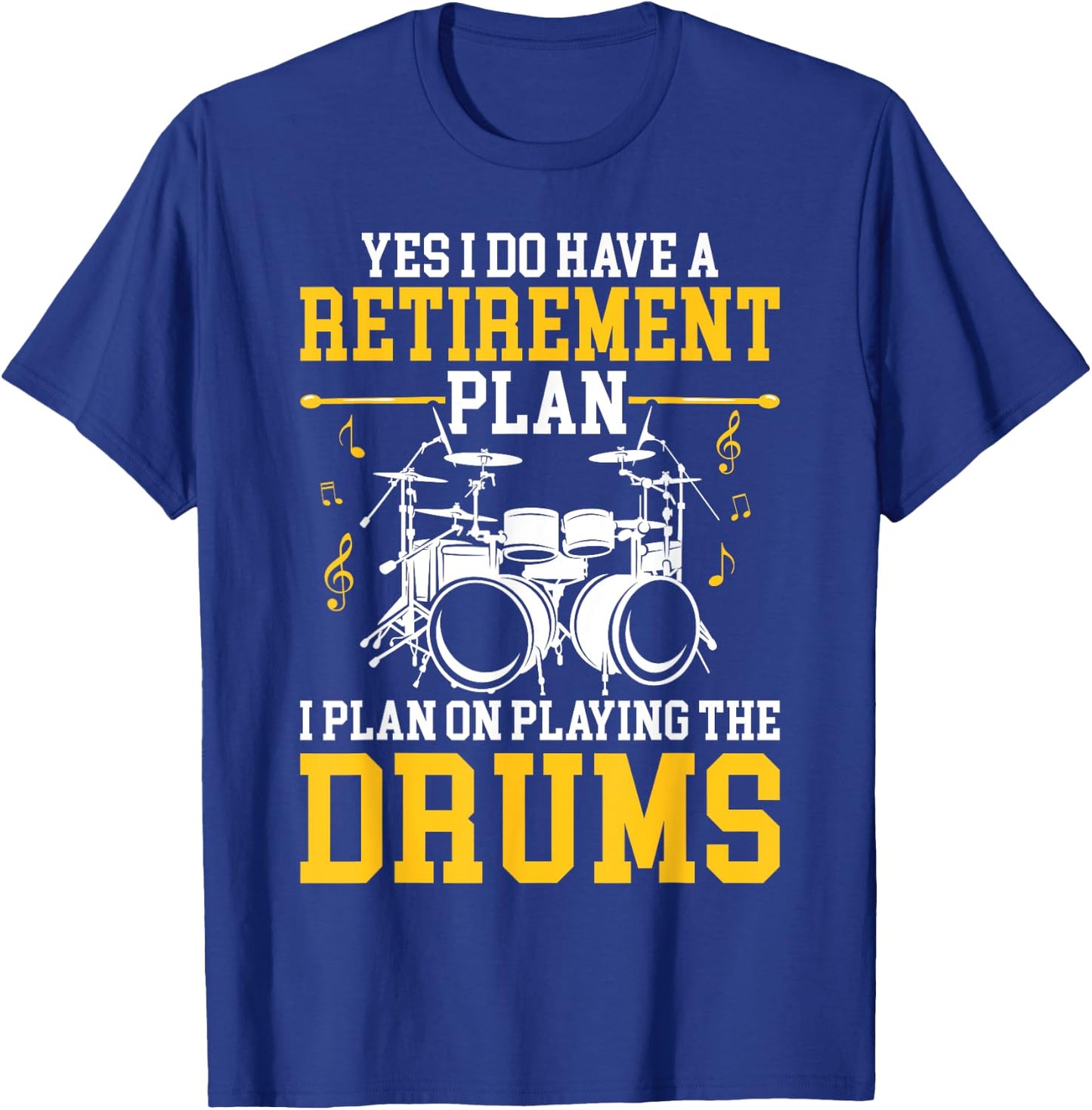 Drummer Retirement Plan - Funny Drums Retired Musician T-Shirt - T-Shirt | Royal