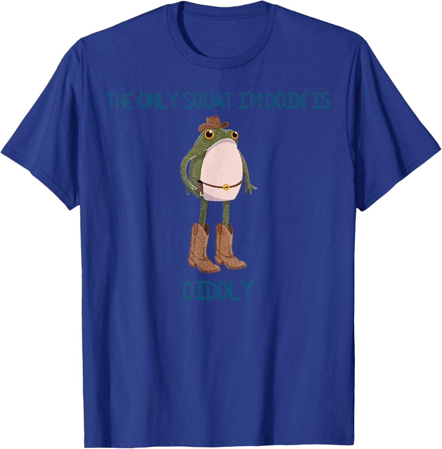 Vintage Funny The Only Squat I'm Doin' Is Diddly Frog Meme T-Shirt - T-Shirt | Royal