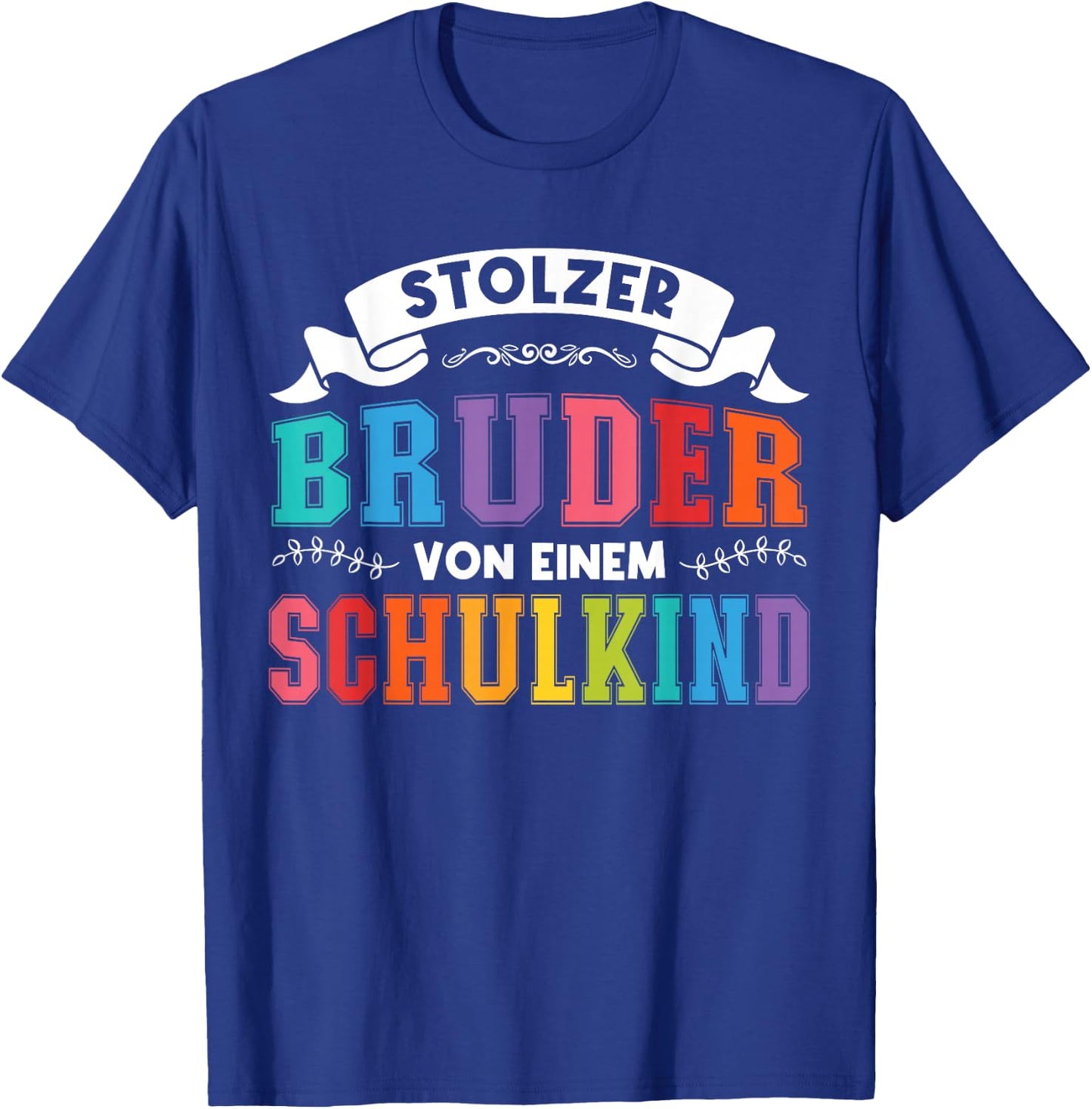 stolzer Bruder von einem Schulkind Schulanfang T-Shirt - T-Shirt | Royal