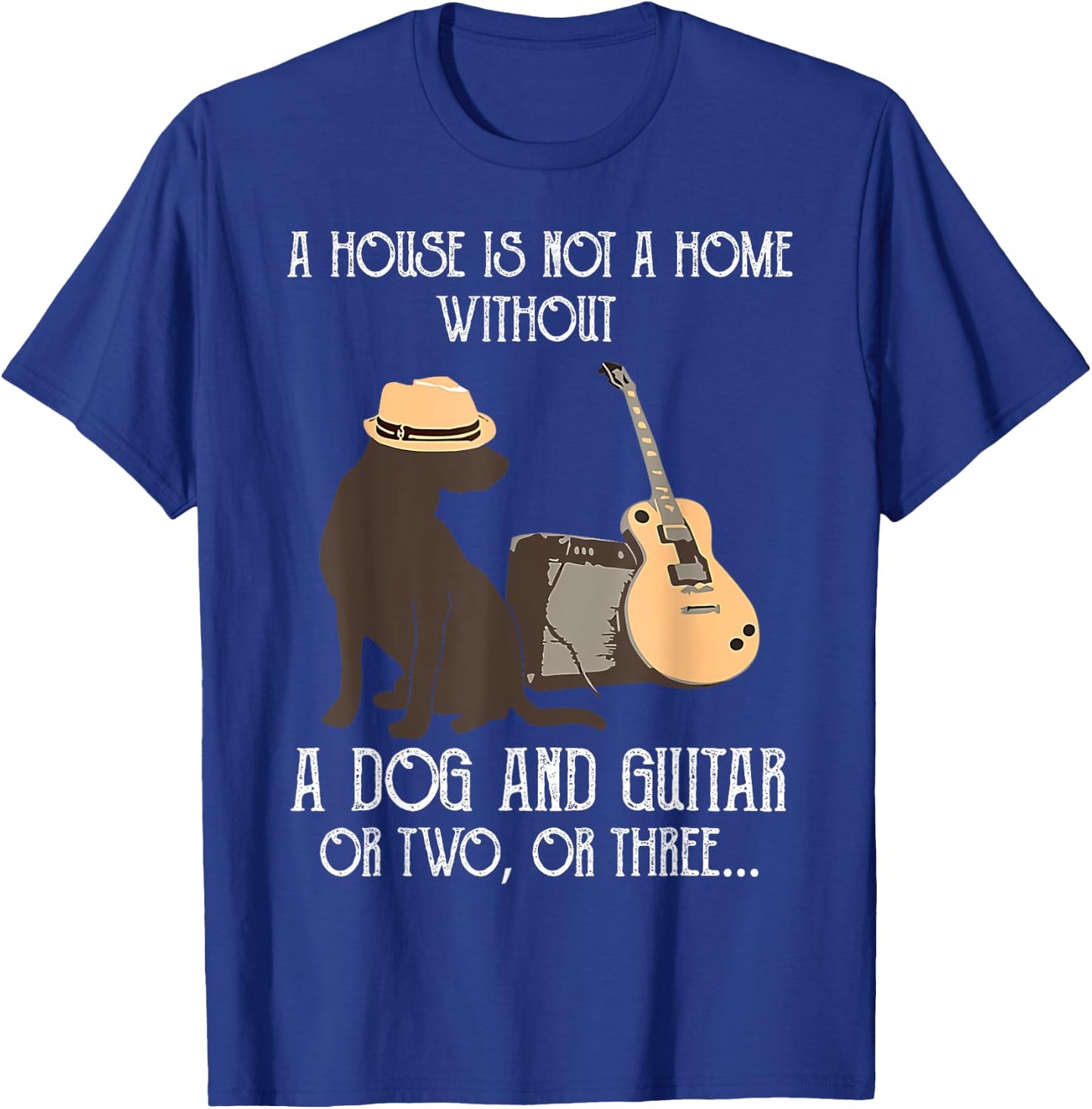 A house is not a home without a dog and guitar or two Women T-Shirt - T-Shirt | Royal