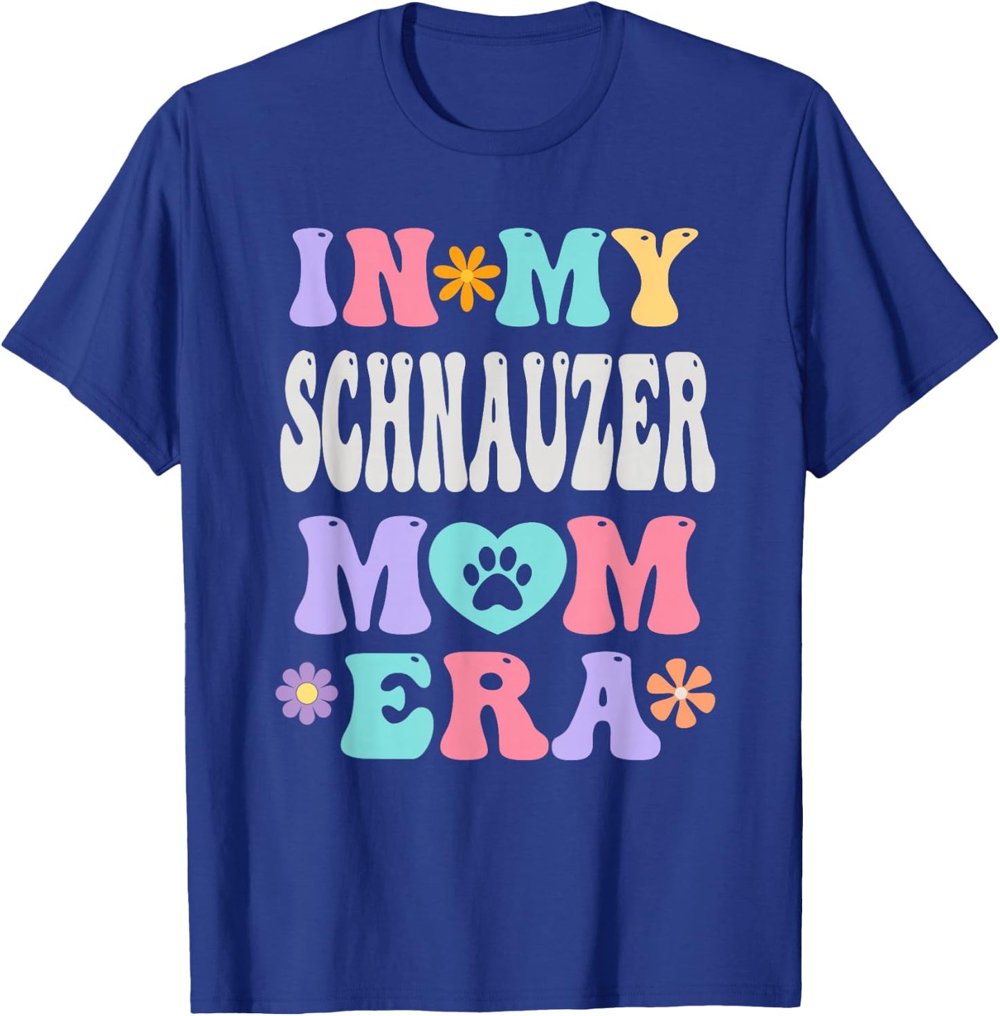 In My Schnauzer Mom Era Funny Retro Groovy Mini Dog Owner T-Shirt - T-Shirt | Royal