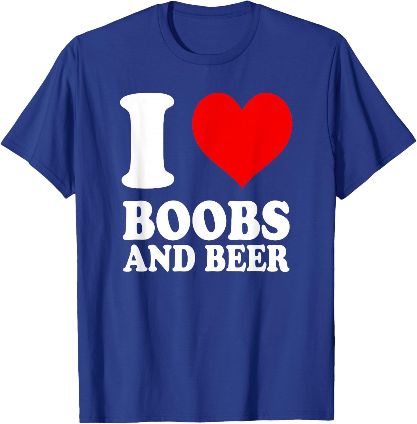 I Love Boobs and Beer , black T-Shirt - T-Shirt | Royal