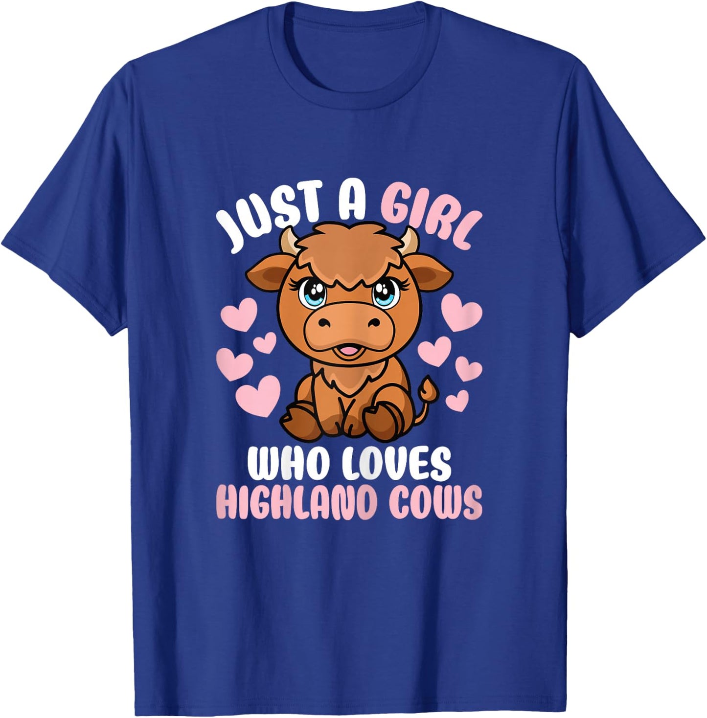 Just A Girl Who Loves Highland Cows Cute Highland Cattle T-Shirt - T-Shirt | Royal