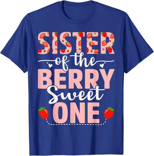 Sister Of The Berry Sweet One Birthday Strawberry Sister T-Shirt - T-Shirt | Royal