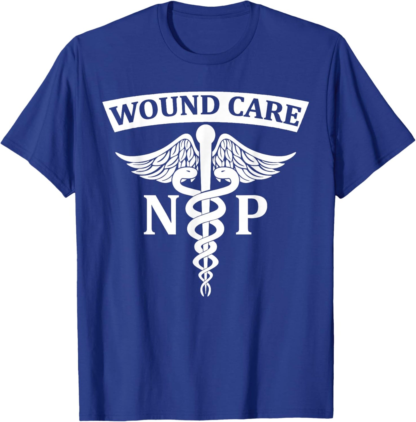 Wound Care Nurse Practitioner NP Med Symbol Wound Care Team T-Shirt - T-Shirt | Royal