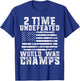 Undefeated World War Champs Patriotic 4th of July American T-Shirt - T-Shirt | Royal