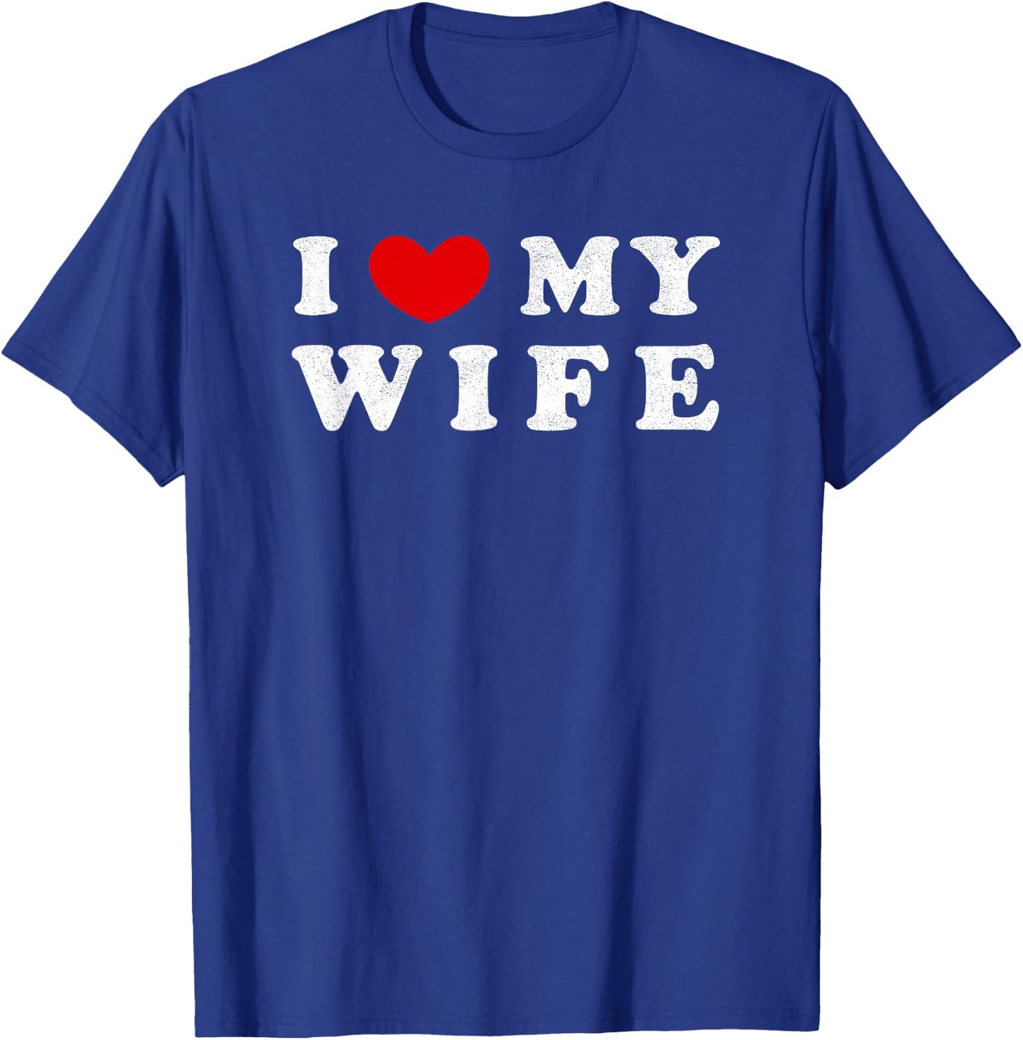 I Heart My Wife, I Love My Wife Small T-Shirt - T-Shirt | Royal