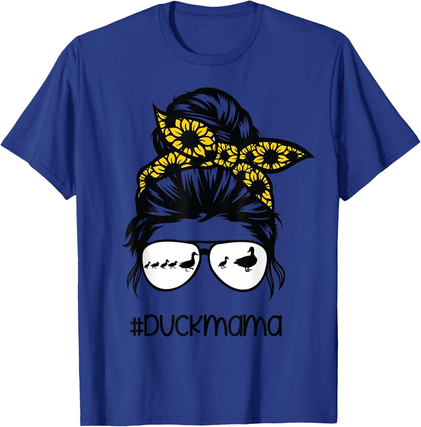 duck mama Messy Bun Sunflower, duck mom messy bun sunflower T-Shirt - T-Shirt | Royal