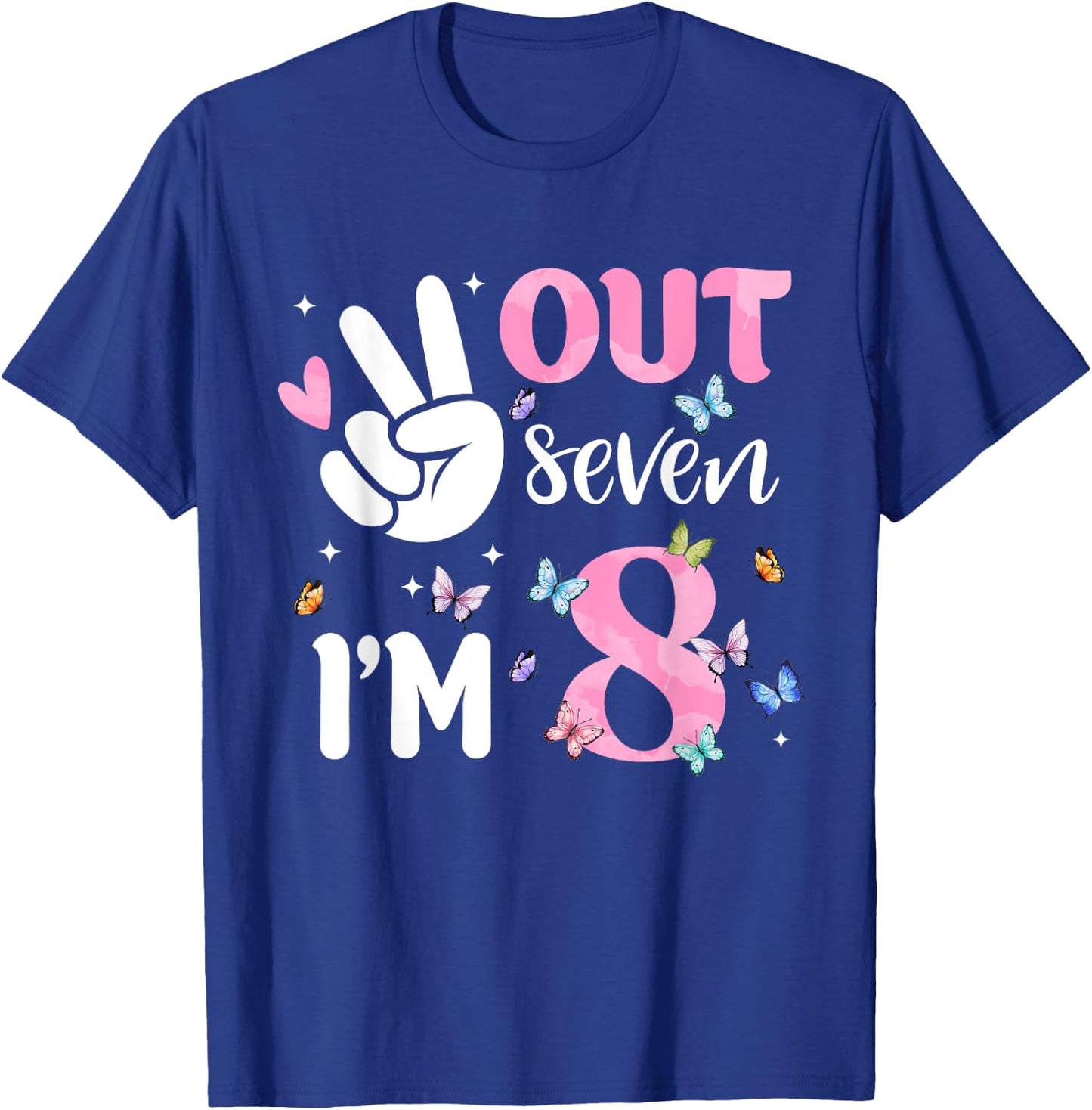 Peace Out Seven I'm 8 Butterfly Happy 8th Birthday Girl T-Shirt - T-Shirt | Royal