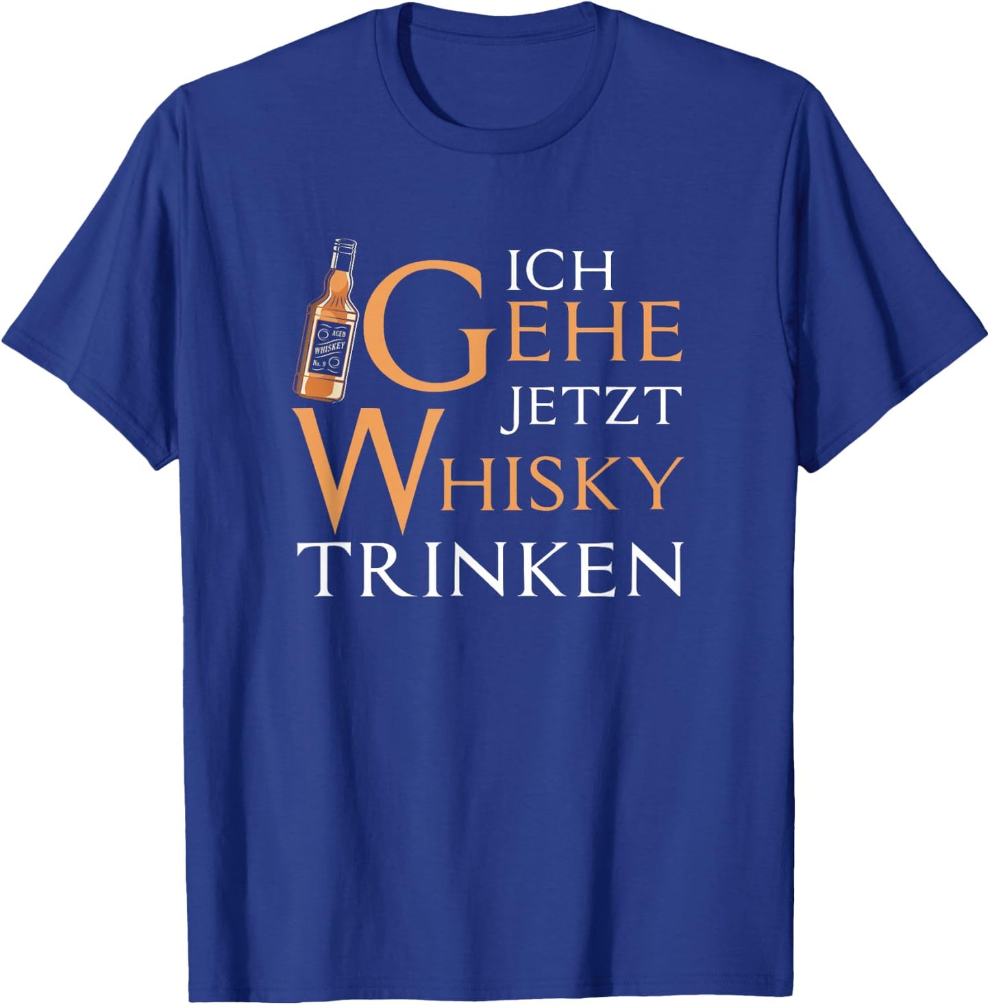 "Ich Gehe Jetzt Whisky Drink" , black, s T-Shirt - T-Shirt | Royal