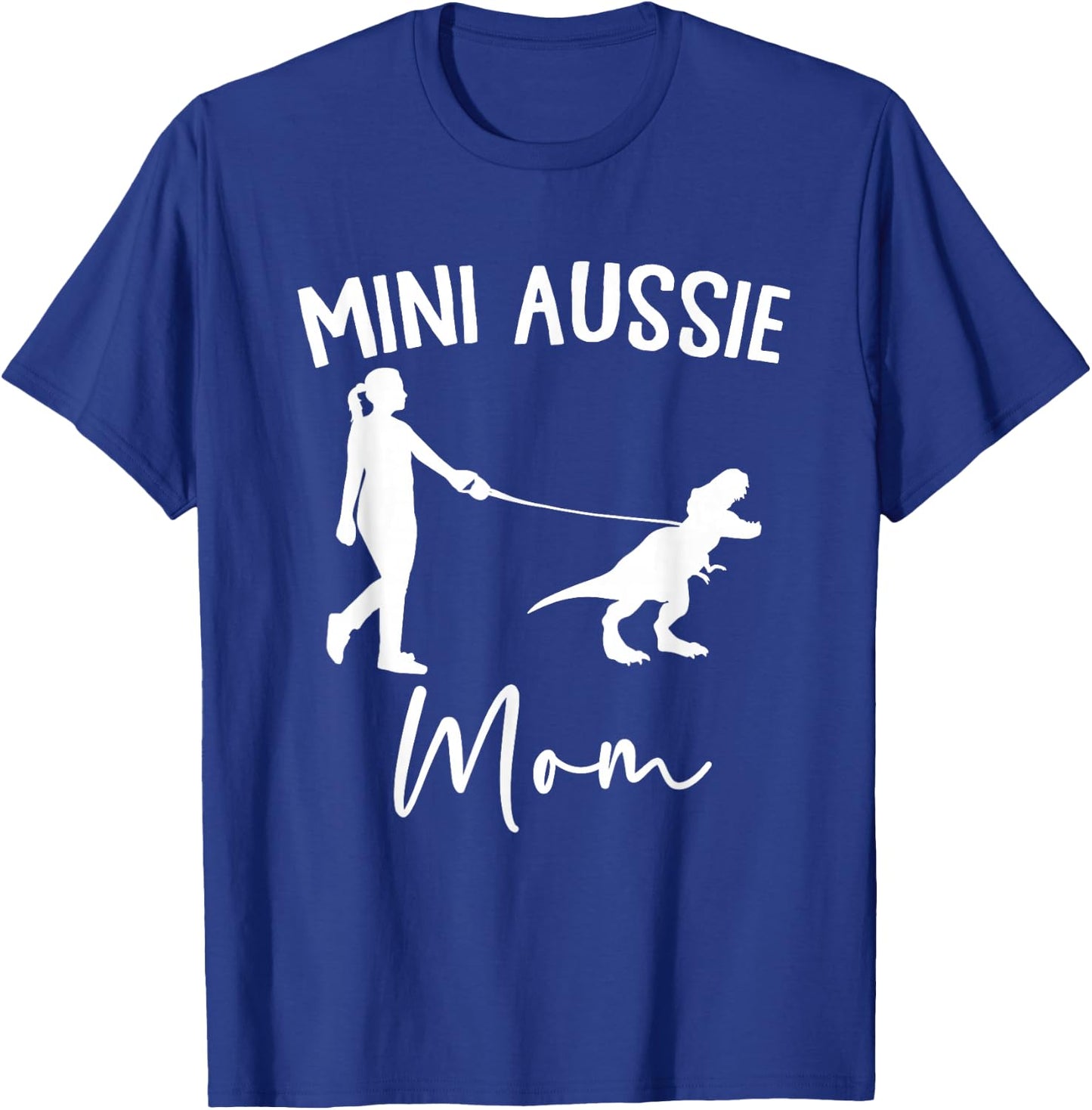 Mini Aussie Mom Australian Shepherd Dog Dinosaur Women Mama T-Shirt - T-Shirt | Royal