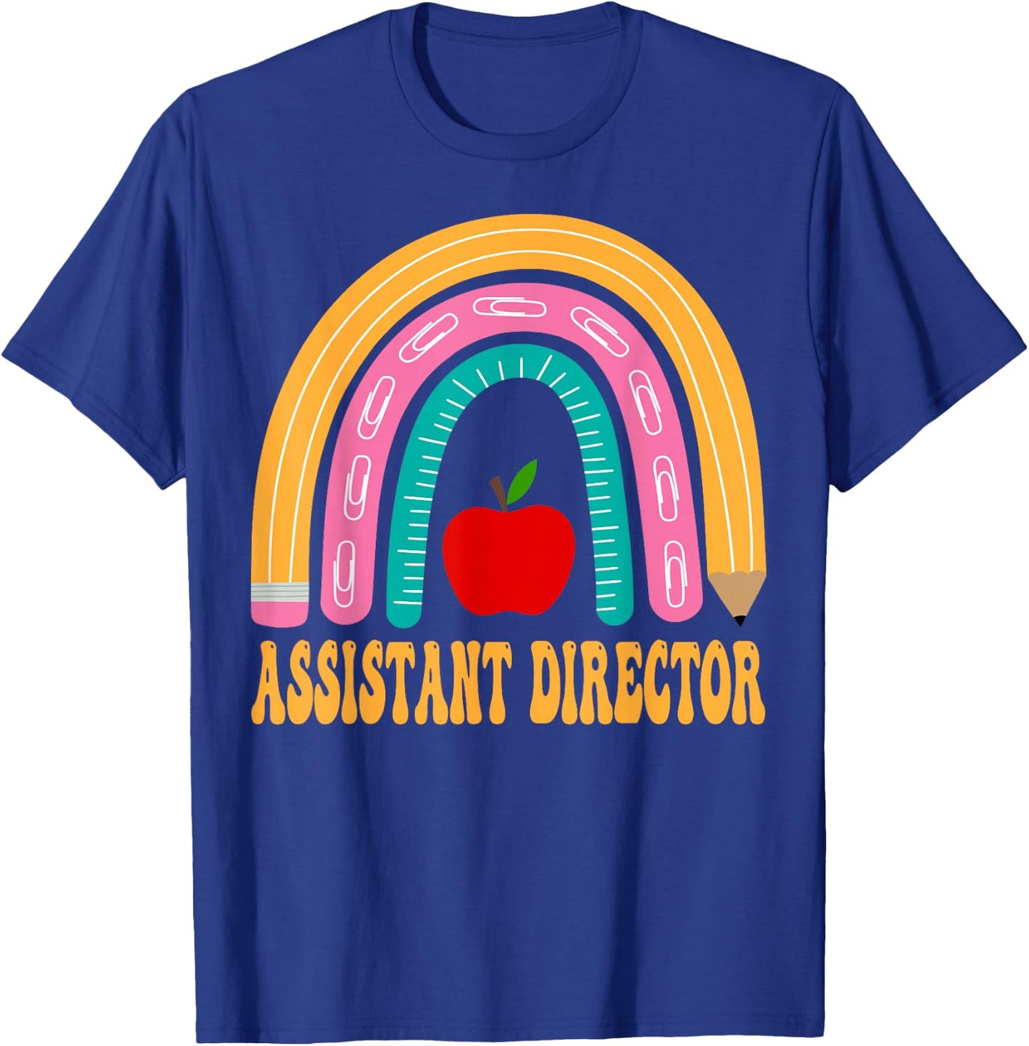 Assistant Director Rainbow Cute Back To School Appreciation T-Shirt - T-Shirt | Royal