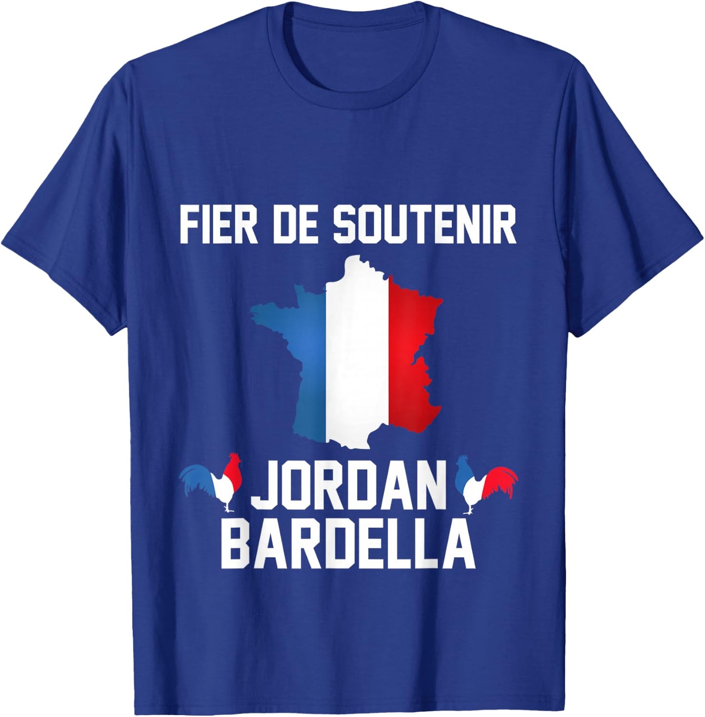 Proud Support Bardella France Gathering 2027 French T-Shirt - T-Shirt | Royal