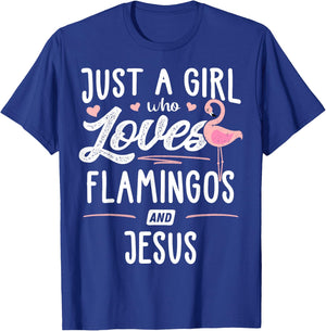 Just A Girl Who Loves Flamingos And Jesus Gift Flamingo T-Shirt - T-Shirt | Royal