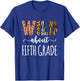 Wild About Fifth Grade Teacher Safari Animals Leopard Print T-Shirt - T-Shirt | Royal