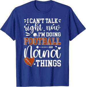 Doing Football Nana Things Nana Of A Football Player T-Shirt - T-Shirt | Royal