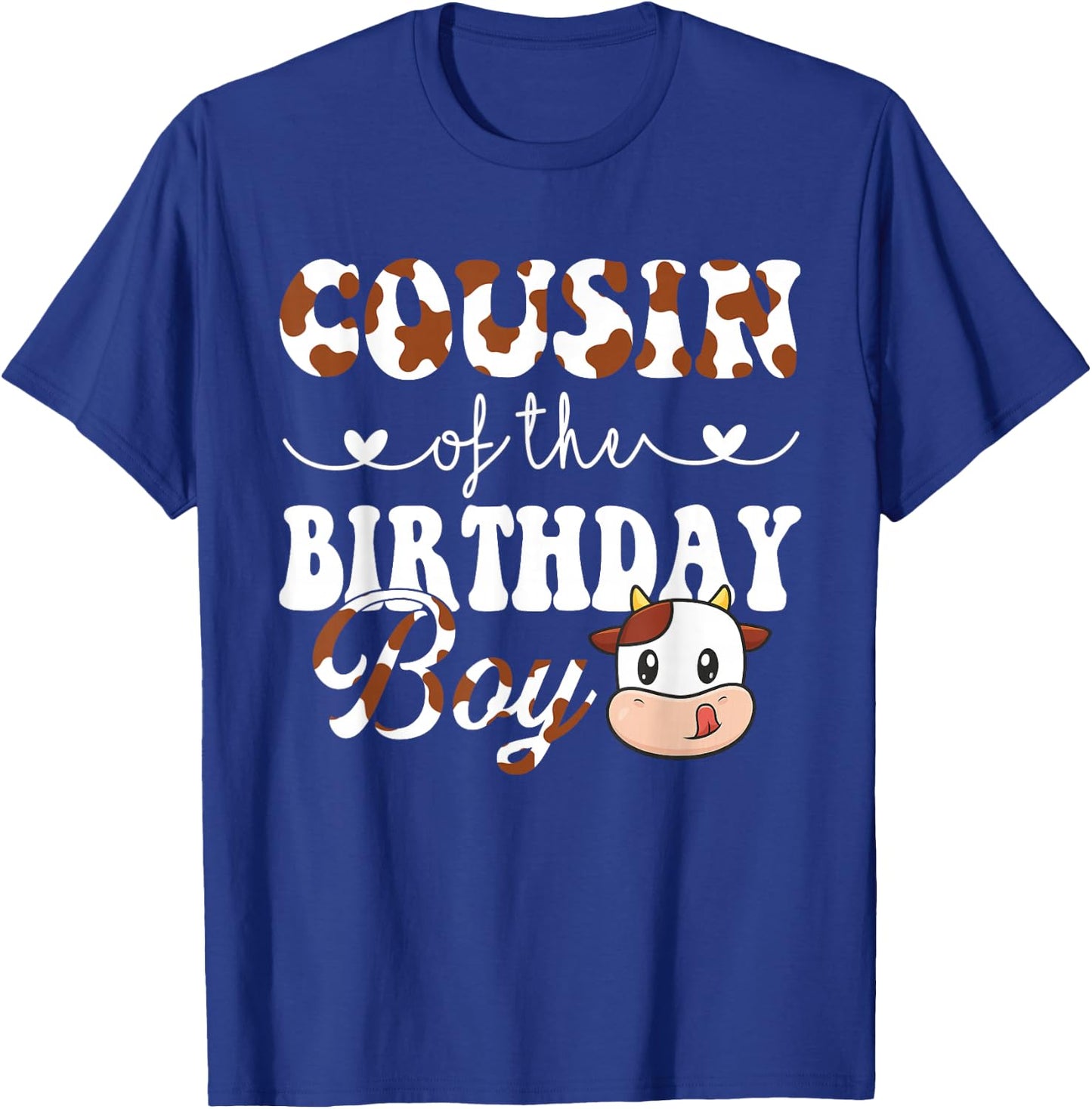 Cousin of The Birthday Boy Cow Farm 1St Birthday Boy T-Shirt - T-Shirt | Royal
