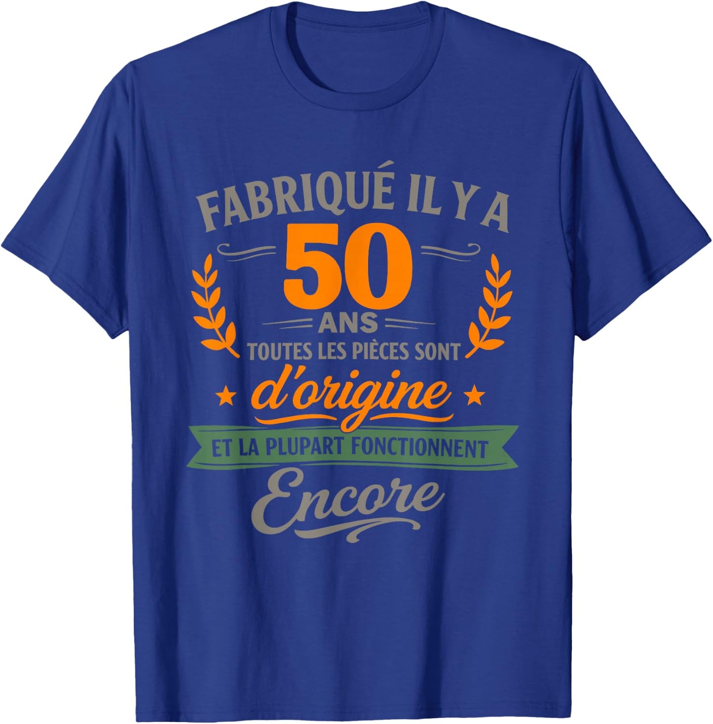 Fabriqué il y a 50 Ans pièces sont d’Origine Humour drôle T-Shirt - T-Shirt | Royal