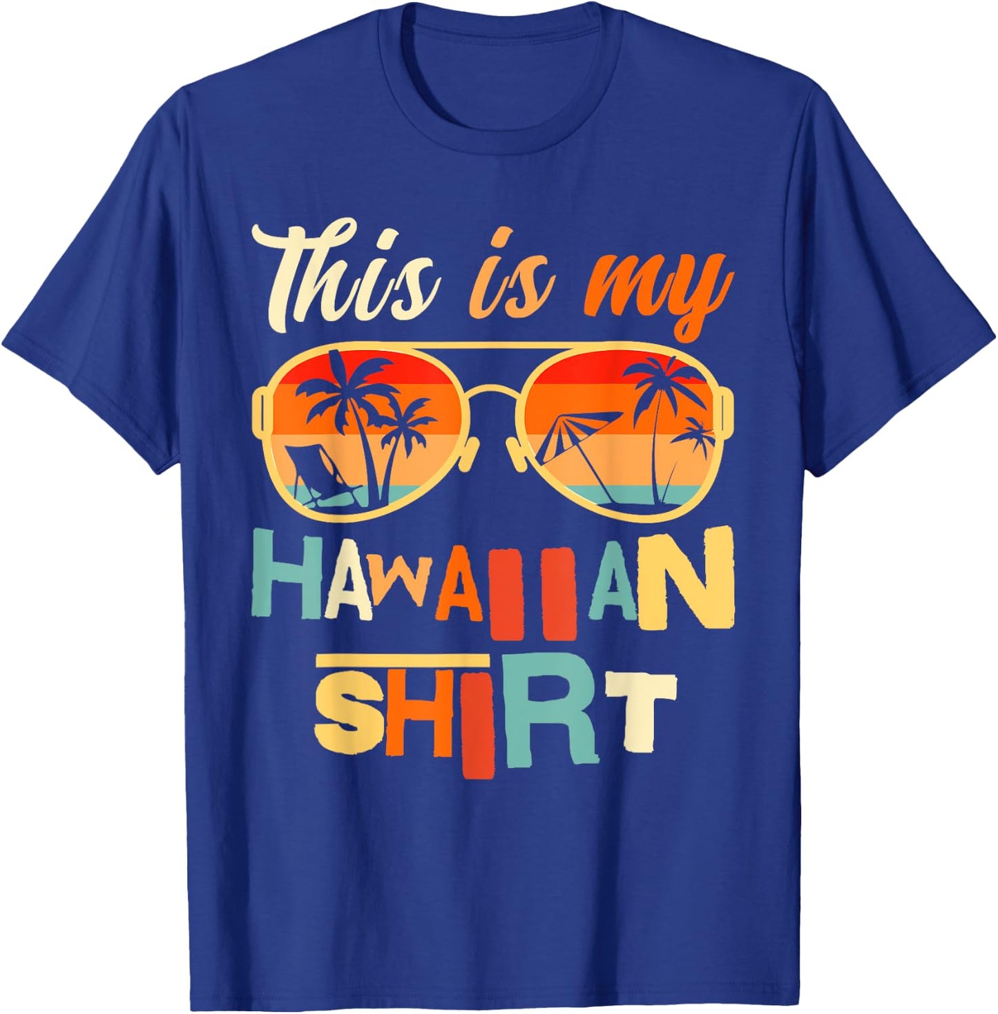 This Is My Hawaiian Shirt Tropical Luau Costume Party T-Shirt - T-Shirt | Royal