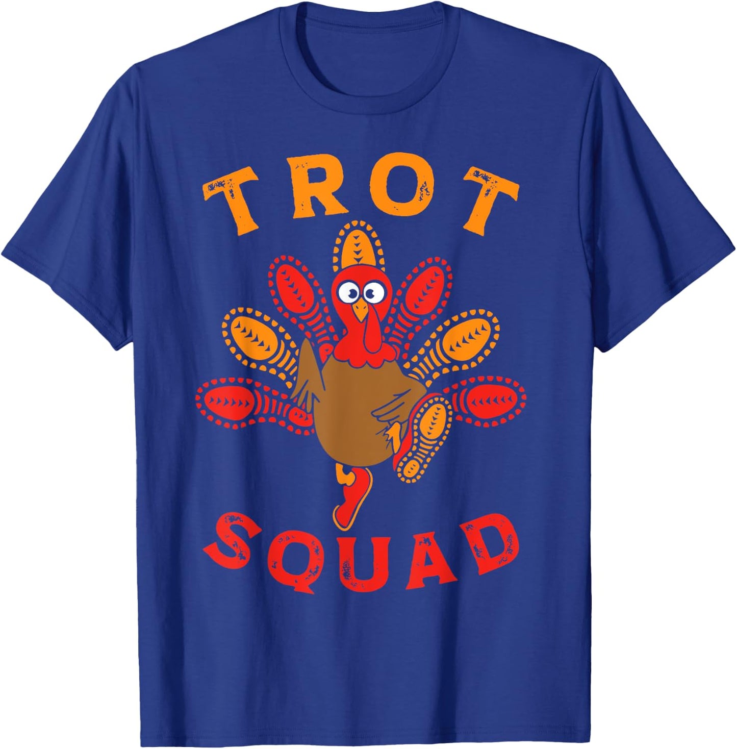 Trot Squad Turkey Trot Family Thanksgiving Running Marathon T-Shirt - T-Shirt | Royal