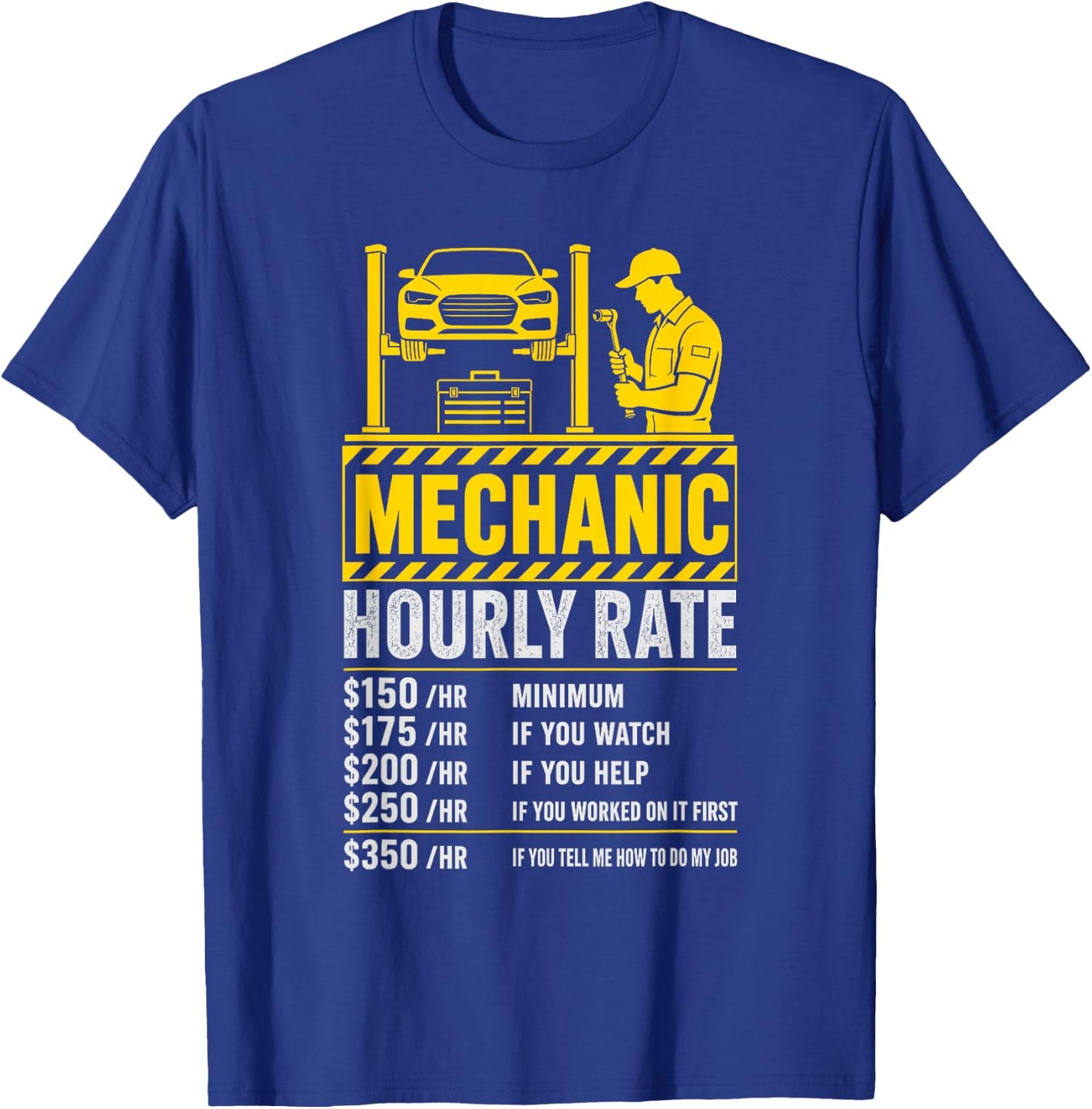 Funny Mechanic Hourly Rate Meme Sarcastic Garage Joke T-Shirt - T-Shirt | Royal
