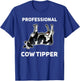 Professional Cow Tipper Funny Cow Tipping T-Shirt - T-Shirt | Royal