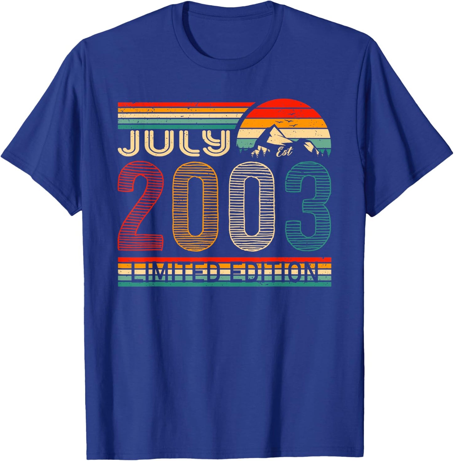July 2003 Limited Edition Classic 2003 Year Vintage Birthday T-Shirt - T-Shirt | Royal