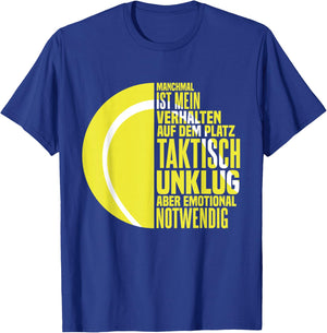 Tennisspieler Tennis Tennis Spieler Sprüche T-Shirt - T-Shirt | Royal