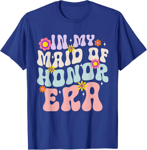 Bridesmaid Wedding Party In My Maid of Honor Era T-Shirt - T-Shirt | Royal