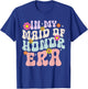 Bridesmaid Wedding Party In My Maid of Honor Era T-Shirt - T-Shirt | Royal