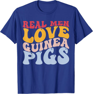 Real Men Love Guinea Pigs Guinea Pig T-Shirt - T-Shirt | Royal