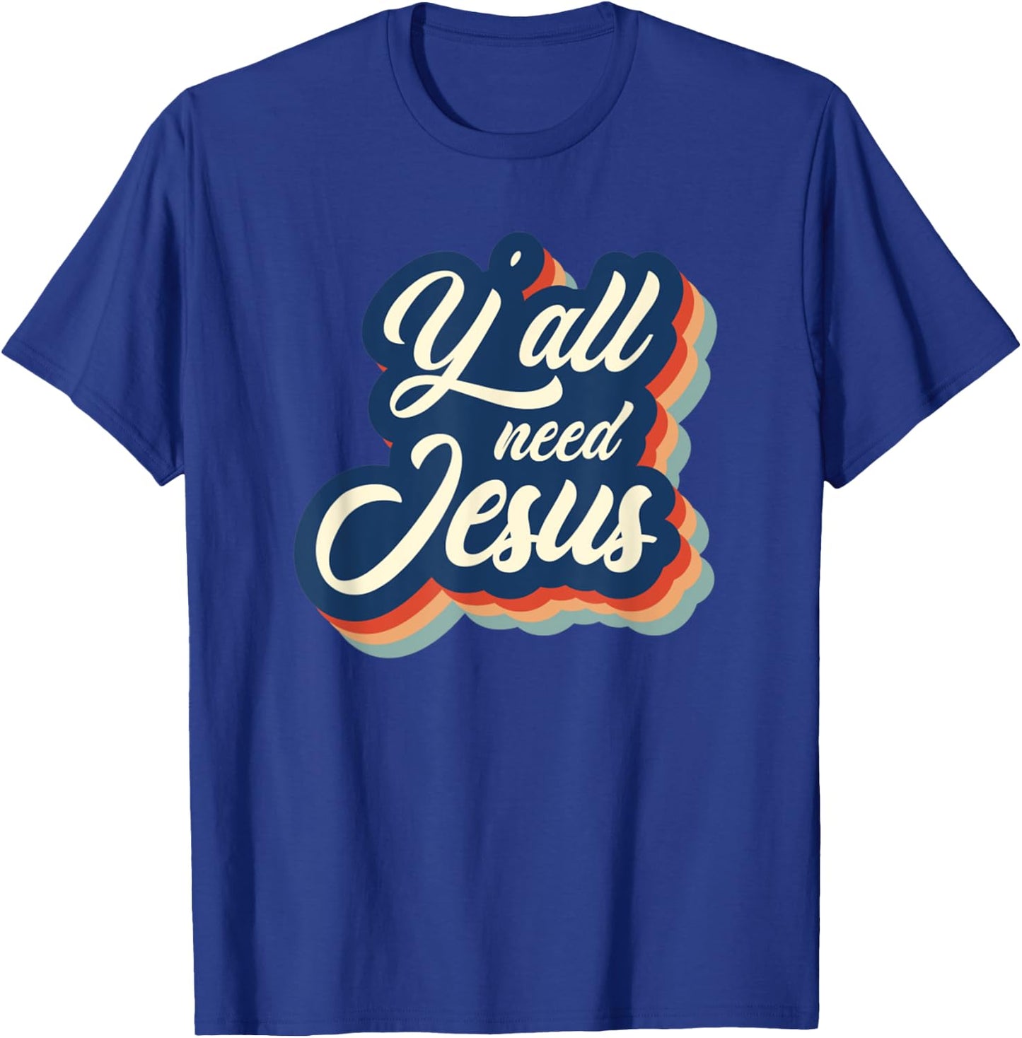Vintage Y'all Need Jesus Retro Jesus T-Shirt - T-Shirt | Royal