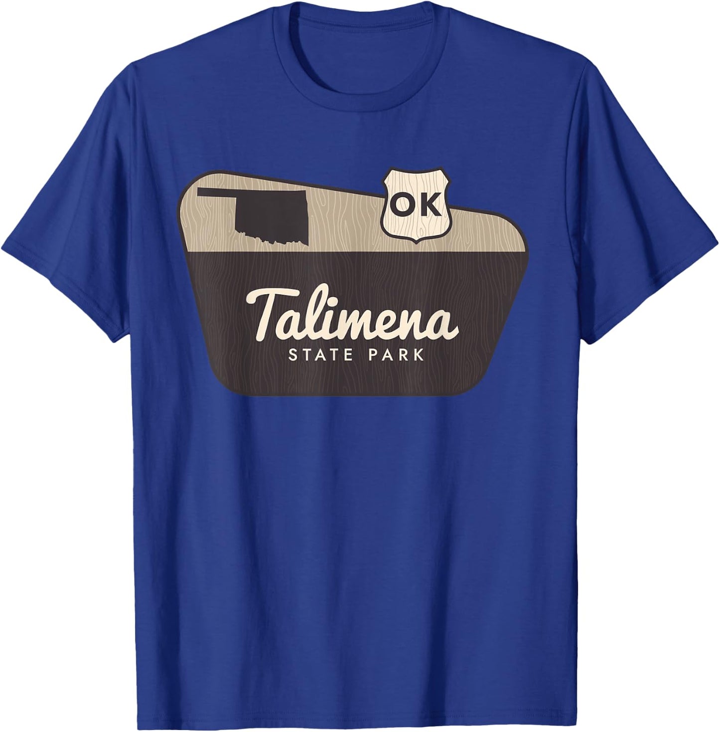 Talimena State Park Oklahoma Welcome Sign Vacation T-Shirt - T-Shirt | Royal