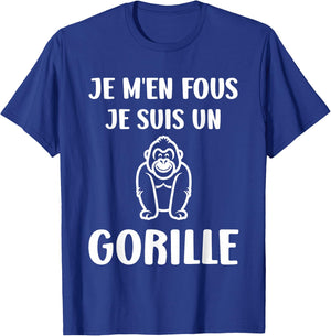 Humour monkey Gorillas Je m'en fous je suis un Gorille , Black, S T-Shirt - T-Shirt | Royal