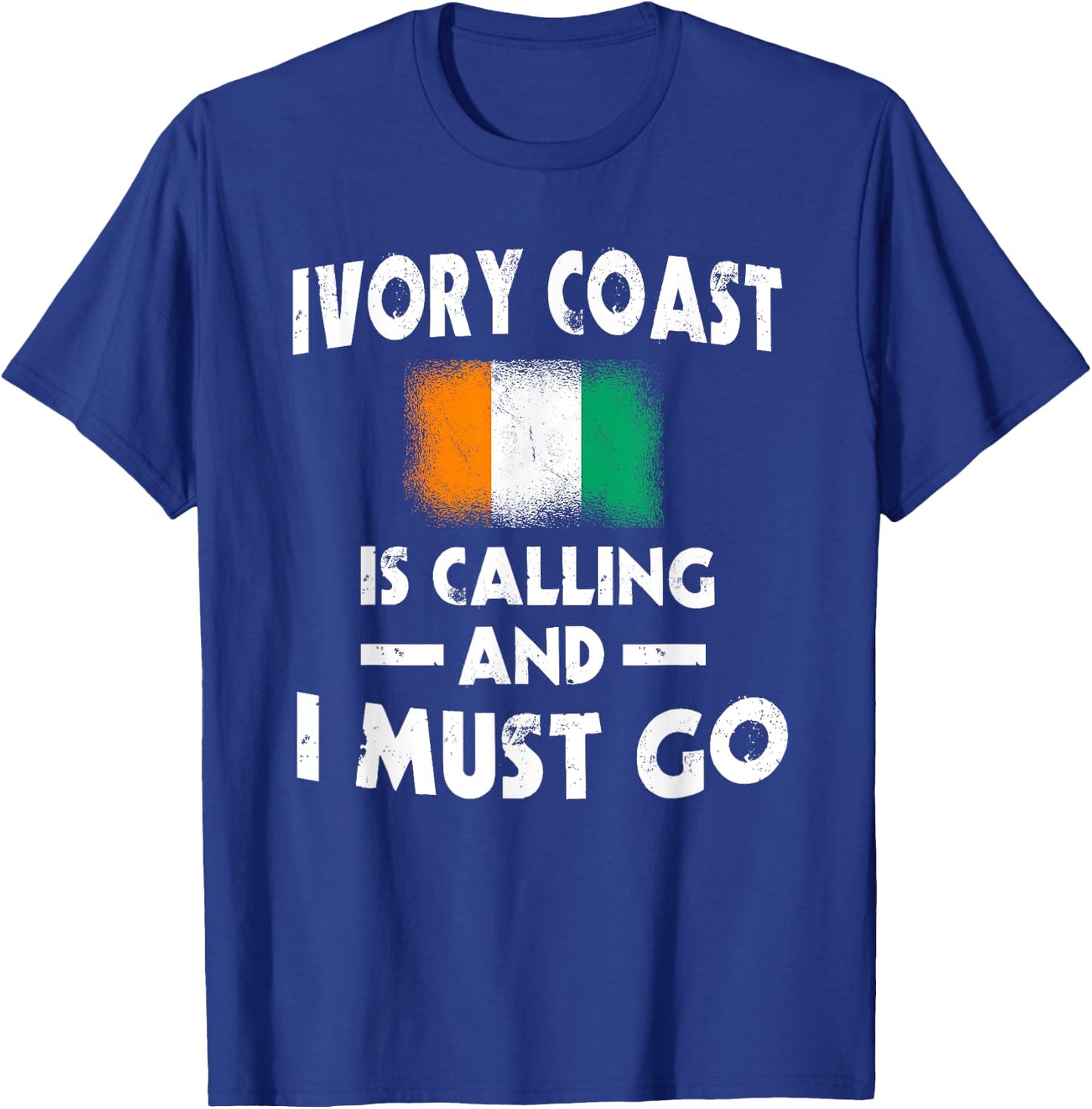 Ivory Coast Is Calling And I Must Go Ivory Coast Flag , Black, S T-Shirt - T-Shirt | Royal