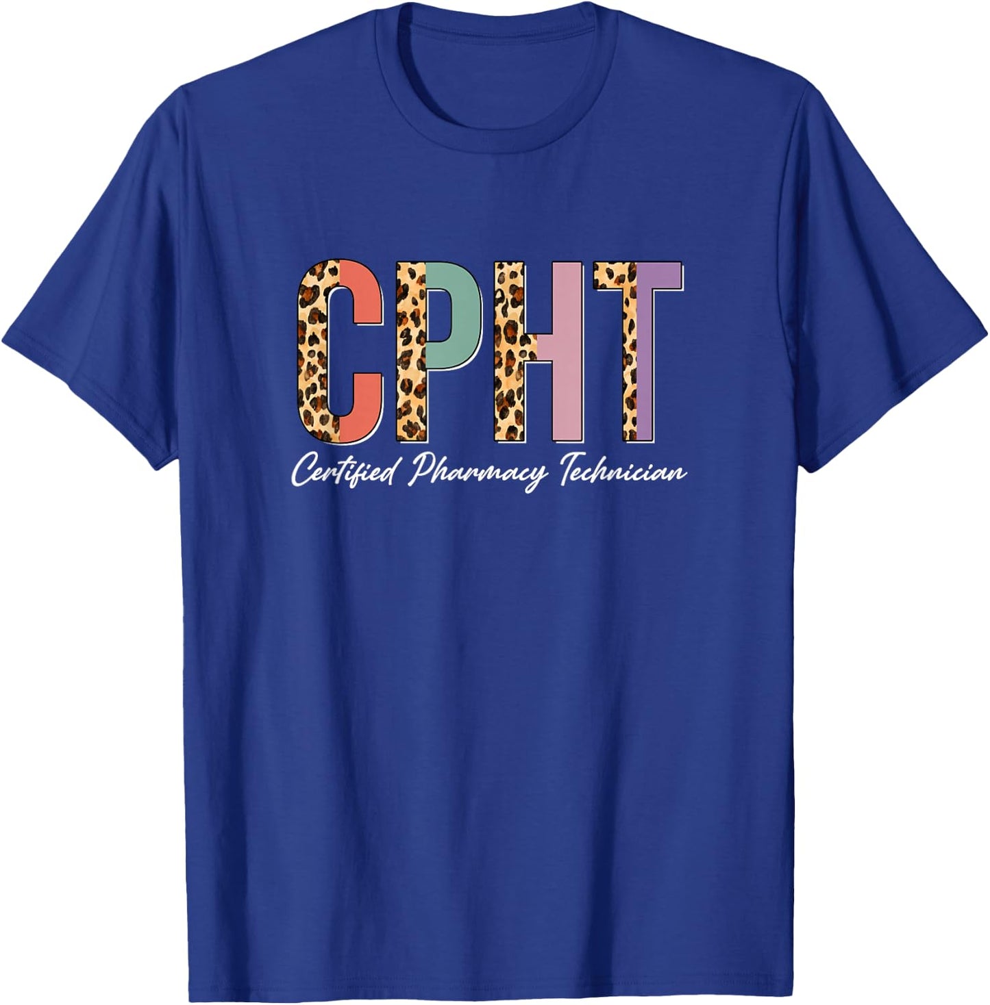 CPHT Leopard Certified Pharmacy Technician T-Shirt - T-Shirt | Royal